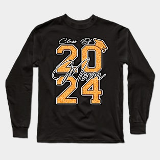 Senior 2024 Proud Mom Of A Class Of 2024 Graduate Long Sleeve T-Shirt